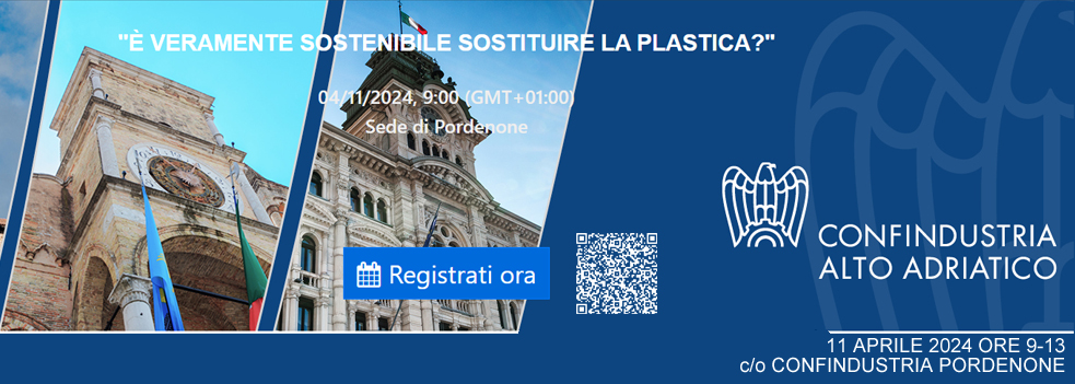 Convegno “È veramente sostenibile sostituire la plastica?”, in Confindustria Pordenone l’11 aprile